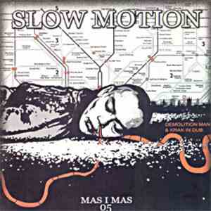 Demolition Man & Krak In Dub - Slow Motion mp3 album