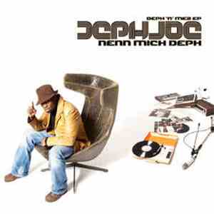 Deph Joe - Deph 'N' Mez EP - Nenn Mich Deph mp3 album