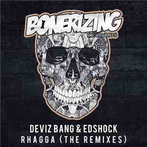 Deviz Bang & EdShock - Rhagga (The Remixes) mp3 album