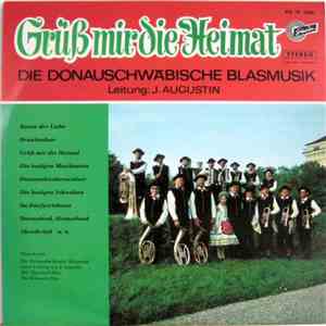 Die Donauschwäbische Blasmusik - Grüss Mir Die Heimat mp3 album