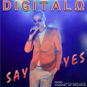 Digitalo - Say Yes mp3 album