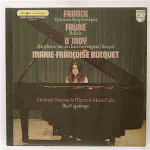 D'Indy / Franck / Fauré - Orchestre National De L'Opéra De Monte-Carlo, Paul Capolongo, Marie-Françoise Bucquet - "Symphonie Sur Un Chant Montagnard Français" / Variations Symphoniques / Ballade mp3 album