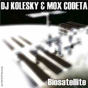 DJ Kolesky & Mox Codeta - Biosatellite mp3 album