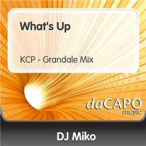 DJ Miko - What's Up (KCP - Grandale Mix) mp3 album