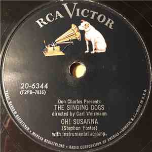 Don Charles Presents The Singing Dogs - Oh! Susanna / Pat-A-Cake Three Blind Mice Jingle Bells mp3 album