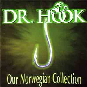 Dr. Hook - Our Norwegian Collection mp3 album