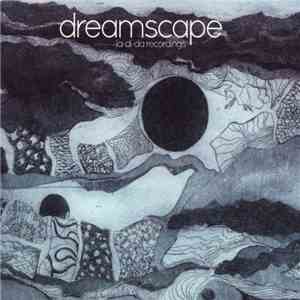 Dreamscape  - La-Di-Da Recordings mp3 album