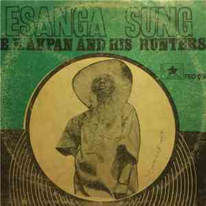 E. E. Akpan And His Hunters - Esanga Sung mp3 album