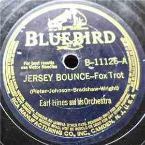 Earl Hines And His Orchestra - Jersey Bounce / Sally Won't You Come Back mp3 album