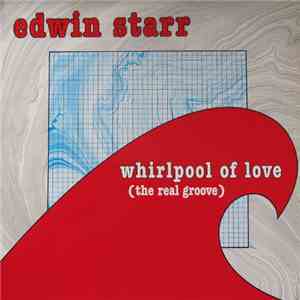 Edwin Starr - Whirlpool Of Love mp3 album
