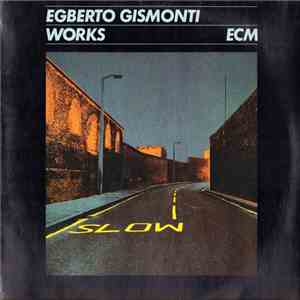 Egberto Gismonti - Works mp3 album