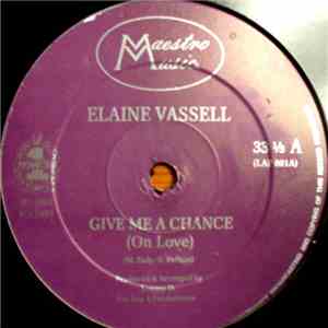 Elaine Vassell - Give Me A Chance / Never Give Up mp3 album