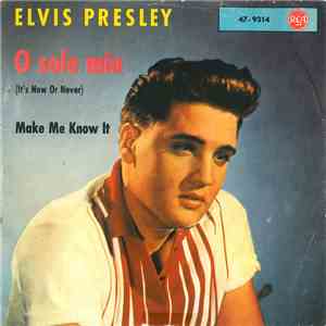 Elvis Presley - O Sole Mio (It's Now Or Never) mp3 album