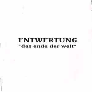 Entwertung - Das Ende Der Welt mp3 album