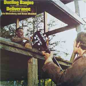 Eric Weissberg And Steve Mandell - Dueling Banjos: From The Original Motion Picture Soundtrack 'Deliverance' mp3 album