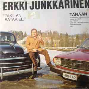Erkki Junkkarinen - "Pakilan Satakieli" Tänään mp3 album