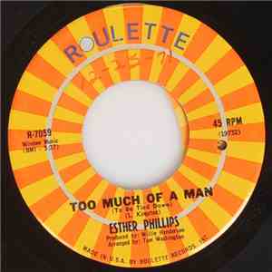 Esther Phillips - Too Much Of A Man (To Be Tied Down) / Nobody But You mp3 album