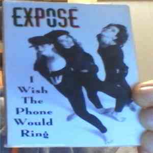 Expose - I Wish The Phone Would Ring mp3 album