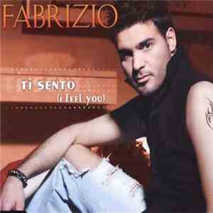 Fabrizio  - Ti Sento (I Feel You) mp3 album