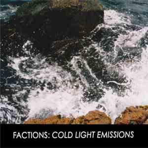 Factions - Cold Light Emissions mp3 album