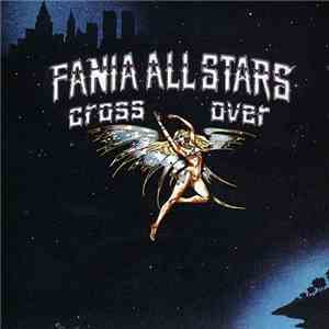 Fania All Stars - Cross Over mp3 album