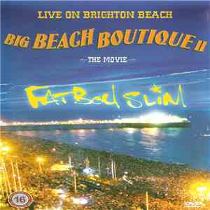 Fatboy Slim - Big Beach Boutique II - The Movie mp3 album