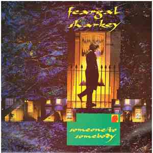 Feargal Sharkey - Someone To Somebody mp3 album