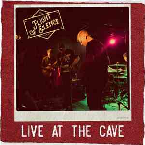 Flight of Silence - Live at the Cave mp3 album