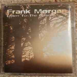Frank Morgan - Listen To The Dawn mp3 album