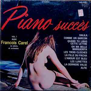François Carel Au Piano Et Orchestre - Piano Succès Vol. 1 mp3 album