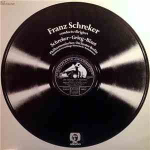 Franz Schreker - Franz Schreker Conducts. Historical Recordings mp3 album