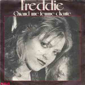Freddie  - Quand Une Femme Chante / T'as Rien Compris mp3 album