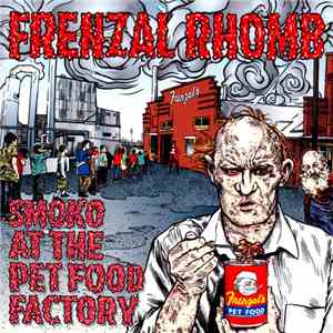 Frenzal Rhomb - Smoko At The Pet Food Factory mp3 album