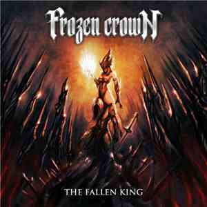 Frozen Crown - The Fallen King mp3 album