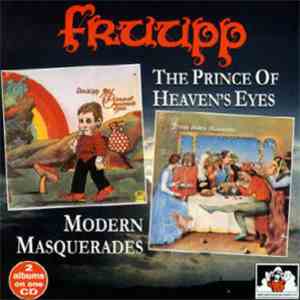 Fruupp - The Prince Of Heaven's Eyes / Modern Masquerades mp3 album