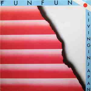 Fun Fun - Living In Japan mp3 album