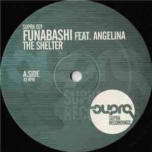 Funabashi Feat. Angelina  - The Shelter mp3 album