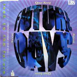 Future Days - Que Sera mp3 album