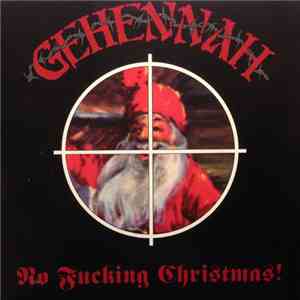 Gehennah - No Fucking Christmas! mp3 album