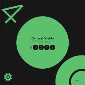 General Guyble - I Will Fuck You Up mp3 album