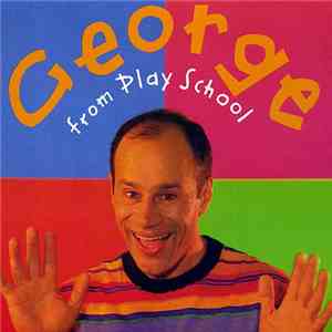 George Spartels - George From Play School mp3 album