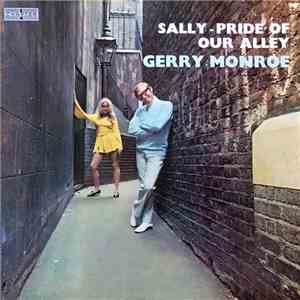Gerry Monroe - Sally - Pride Of Our Alley mp3 album