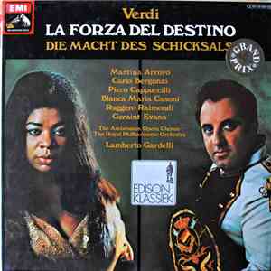 Giuseppe Verdi, The Royal Philharmonic Orchestra, Lamberto Gardelli, Carlo Bergonzi, Martina Arroyo, Ruggero Raimondi, Geraint Evans - La Forza Del Destino = Die Macht Des Schicksals mp3 album