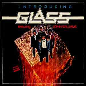 Glass  Featuring John Williams  - Introducing Glass (Featuring John Williams) mp3 album