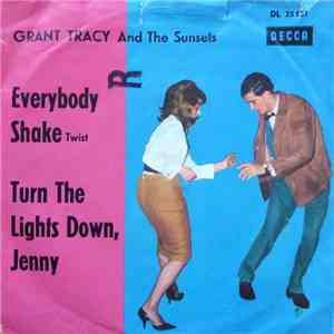 Grant Tracy And The Sunsets - Everybody Shake / Turn The Lights Down, Jenny mp3 album