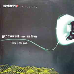 Groovecult Feat. Safiye - Bang To The Beat mp3 album