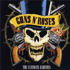 Guns N' Roses - The Ultimate Rarities mp3 album