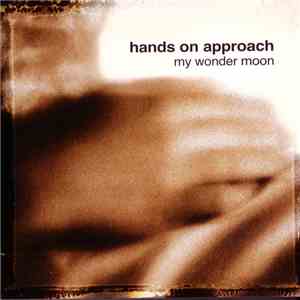 Hands On Approach - My Wonder Moon mp3 album