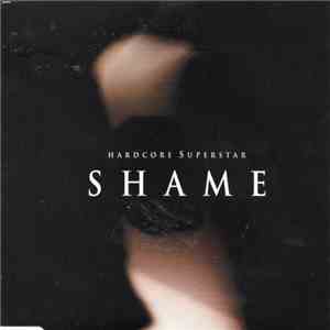Hardcore Superstar - Shame mp3 album
