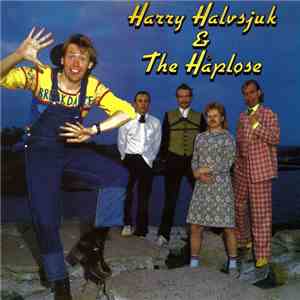Harry Halvsjuk & The Håpløse - Harry Halvsjuk & The Håpløse mp3 album